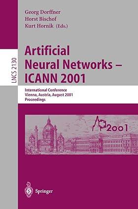 Artificial Neural Networks ICANN 2001 International Conference Vienna Austria LNCS 2130