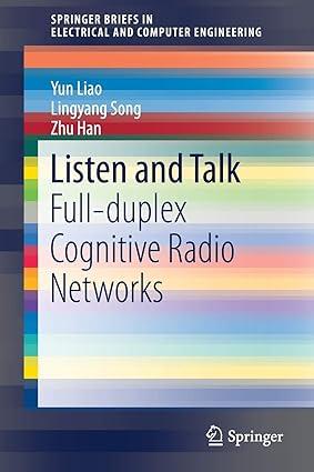 listen and talk full duplex cognitive radio networks 1st edition yun liao, lingyang song, zhu han 331933977x,