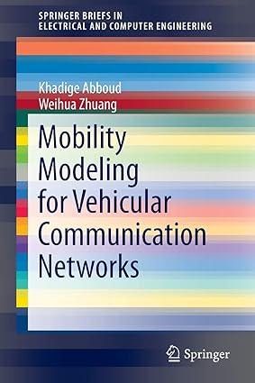 mobility modeling for vehicular communication networks 1st edition khadige abboud, weihua zhuang 3319255053,