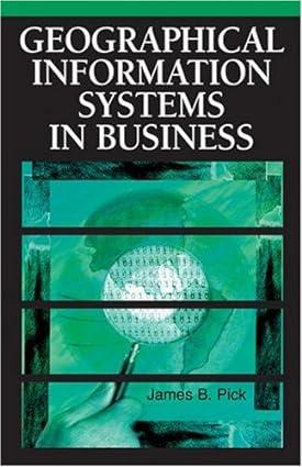 geographic information systems in business 1st edition james b. pick 1591404002, 978-1591404002