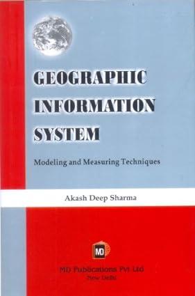geographic information system modeling and measuring technqiues 1st edition akash deep sharma 8175331151,