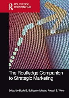 the routledge companion to strategic marketing 1st edition bodo b. schlegelmilch, russell s. winer