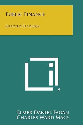 public finance selected readings 1st edition elmer daniel fagan 1258705834, 978-1258705831