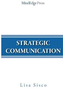 strategic communication 1st edition lisa sisco 0977062635, 978-0977062638