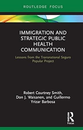 immigration and strategic public health communication lessons from the transnational seguro popular project