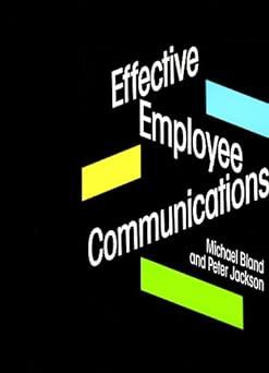 effective employee communications 1st edition effective employee communications 0749407840, 978-0749407841