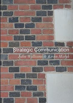 strategic communication 1st edition kevin marsh 0244350175, 978-0244350178