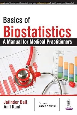 basics of biostatistics a manual for medical practitioners 1st edition jatinder bali 9386150719,