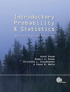 introductory probability and statistics applications for forestry and natural sciences 1st edition a. kozak,