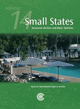 small states economic review and basic statistics volume 14 1st edition commonwealth secretariat 1849290164,