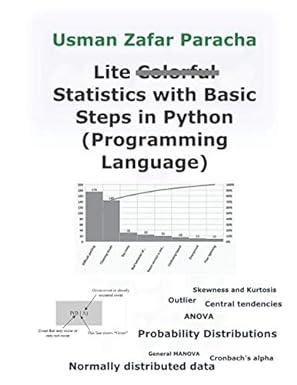 lite statistics with basic steps in python programming language 1st edition usman zafar paracha b089m6p7ld,
