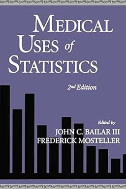 medical uses of statistics 2nd edition bailar/mostelle 1138469599, 978-1138469594