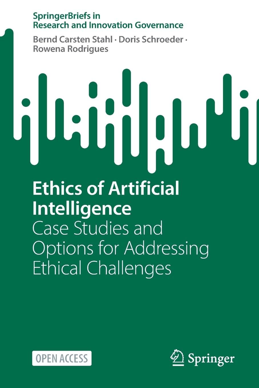 ethics of artificial intelligence  case studies and options for addressing ethical challenges 1st edition