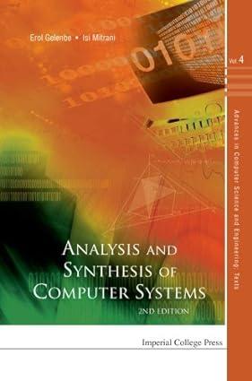 analysis and synthesis of computer systems 2nd edition erol gelenbe, isi mitrani 1848163959, 9781848163959