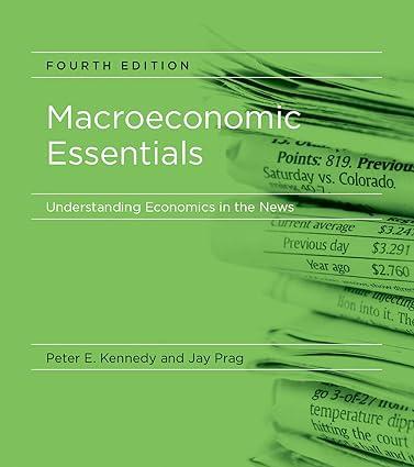 macroeconomic essentials understanding economics in the news 4th edition peter e. kennedy , jay prag