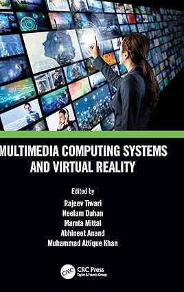 multimedia computing systems and virtual reality 1st edition rajeev tiwari, neelam duhan, mamta mittal,