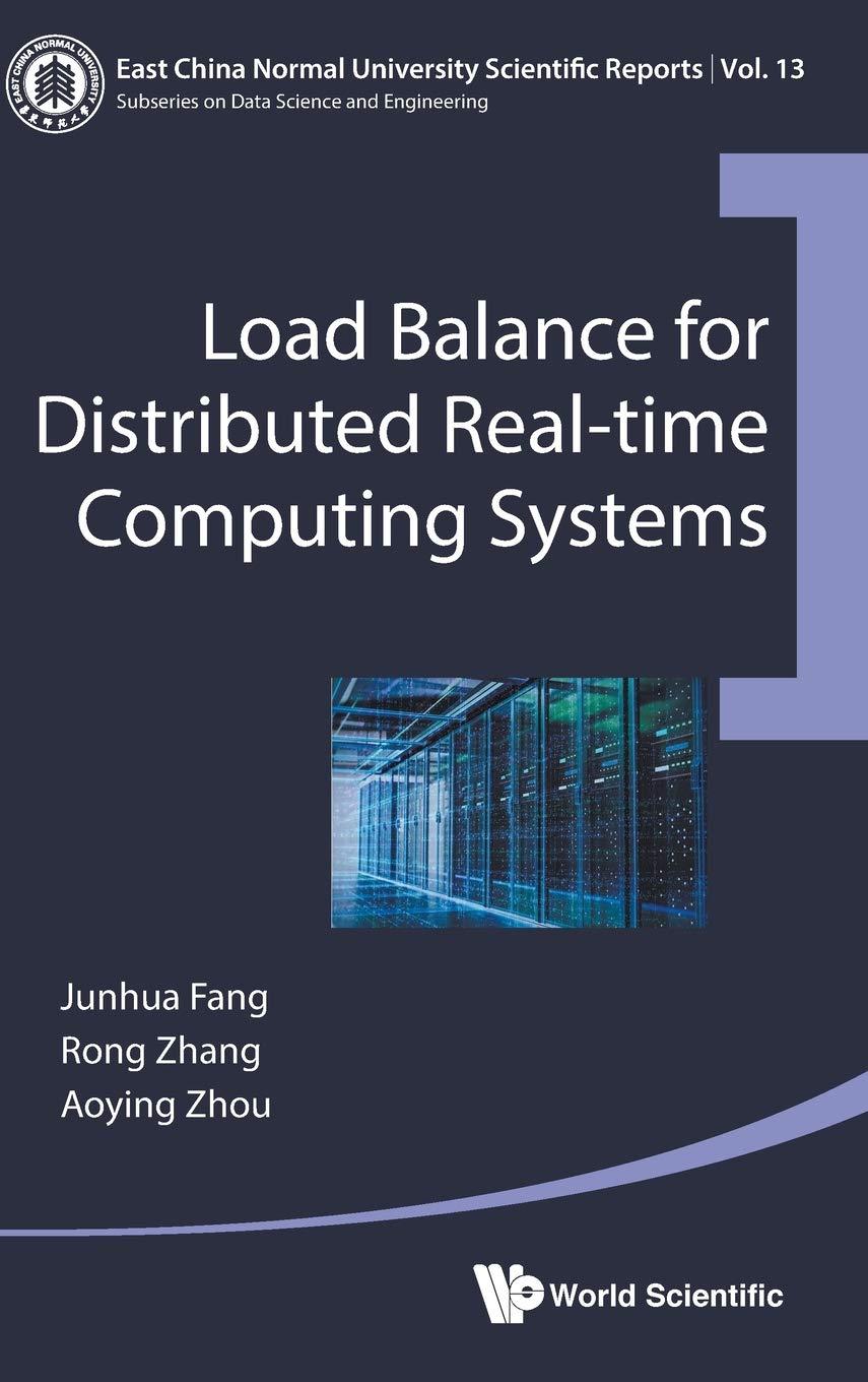 load balance for distributed real-time computing systems 1st edition junhua fang, rong zhang, aoying zhou