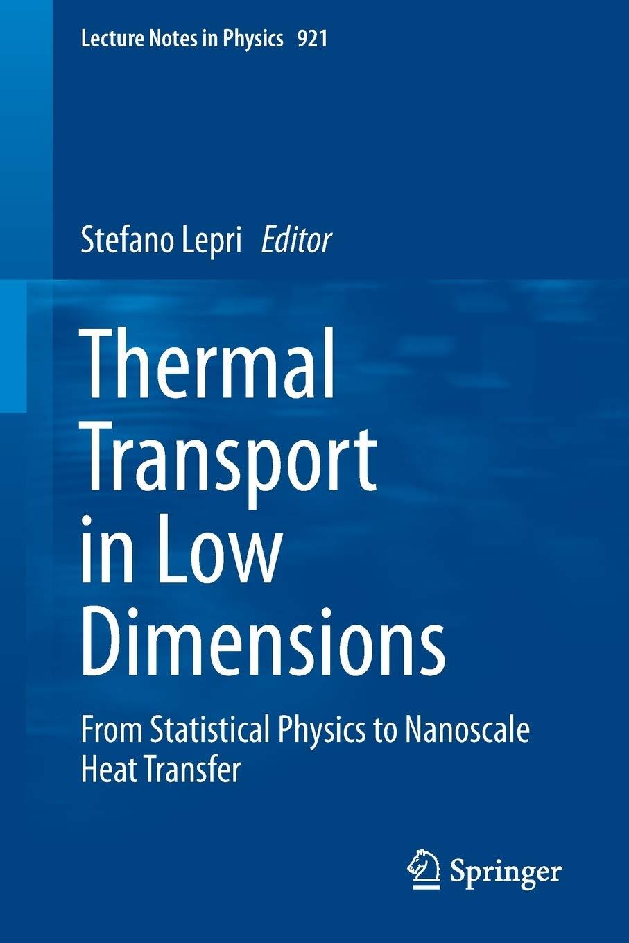 thermal transport in low dimensions from statistical physics to nanoscale heat transfer 1st edition stefano