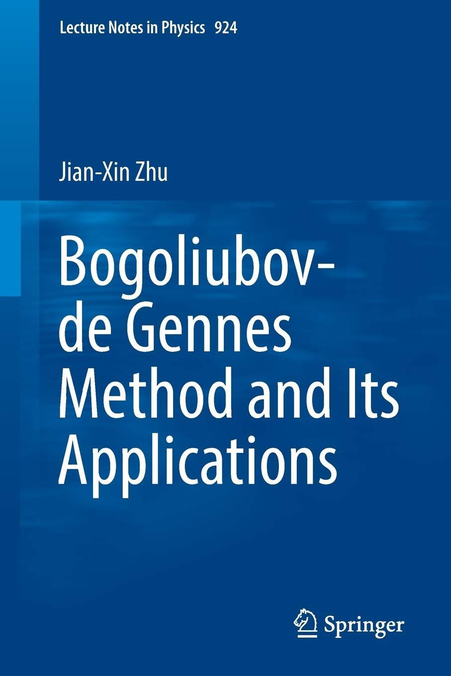 bogoliubov de gennes method and its applications 1st edition jian-xin zhu 3319313126, 978-3319313122