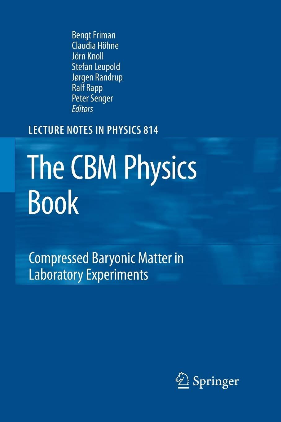the cbm physics book compressed baryonic matter in laboratory experiments 1st edition bengt friman, claudia