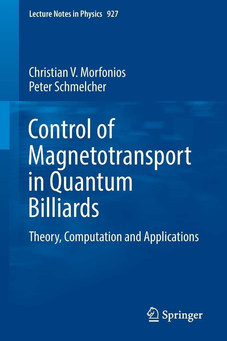 control of magnetotransport in quantum billiards theory computation and applications 1st edition christian v.