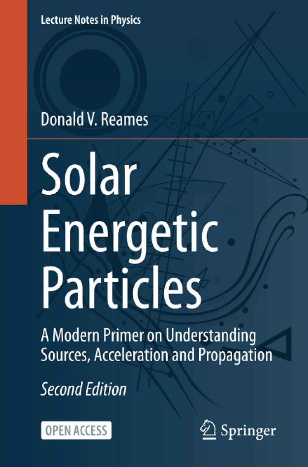 solar energetic particles a modern primer on understanding sources acceleration and propagation 2nd edition