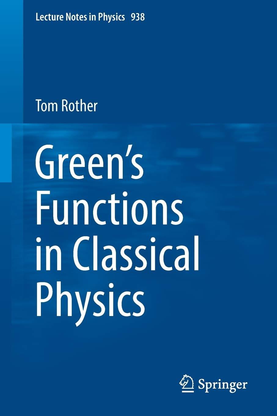 greens functions in classical physics 1st edition tom rother 3319524364, 978-3319524368