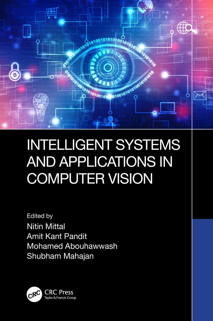 intelligent systems and applications in computer vision 1st edition nitin mittal, amit kant pandit, mohamed