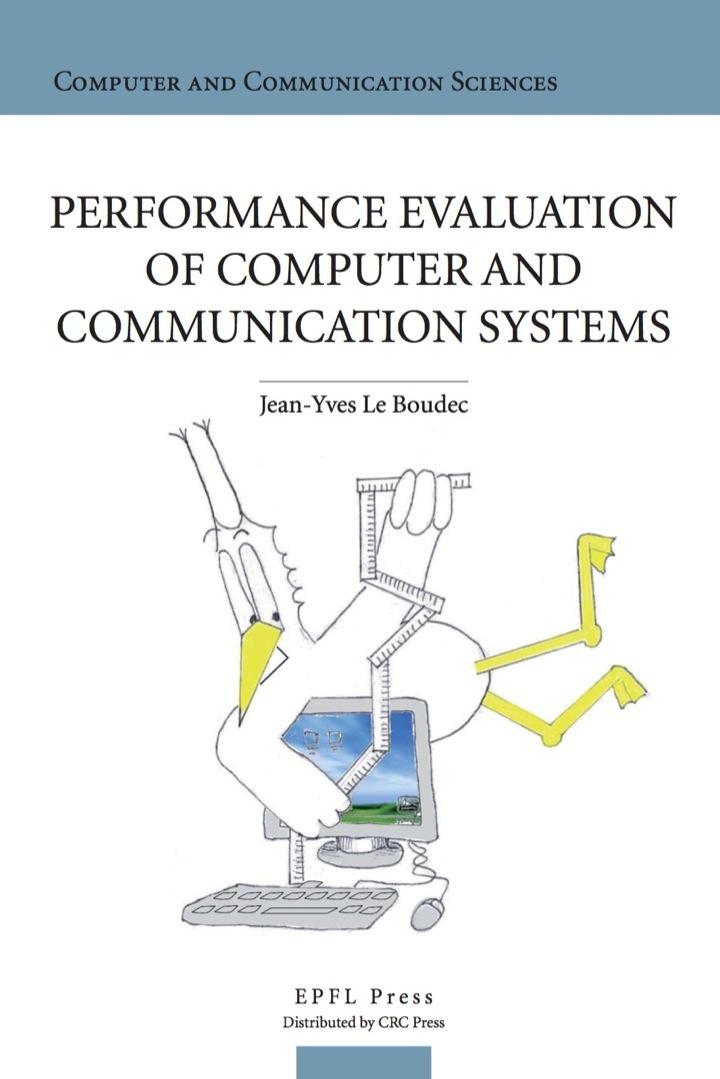 performance evaluation of computer and communication systems 1st edition jean-yves le boudec 1439849927,