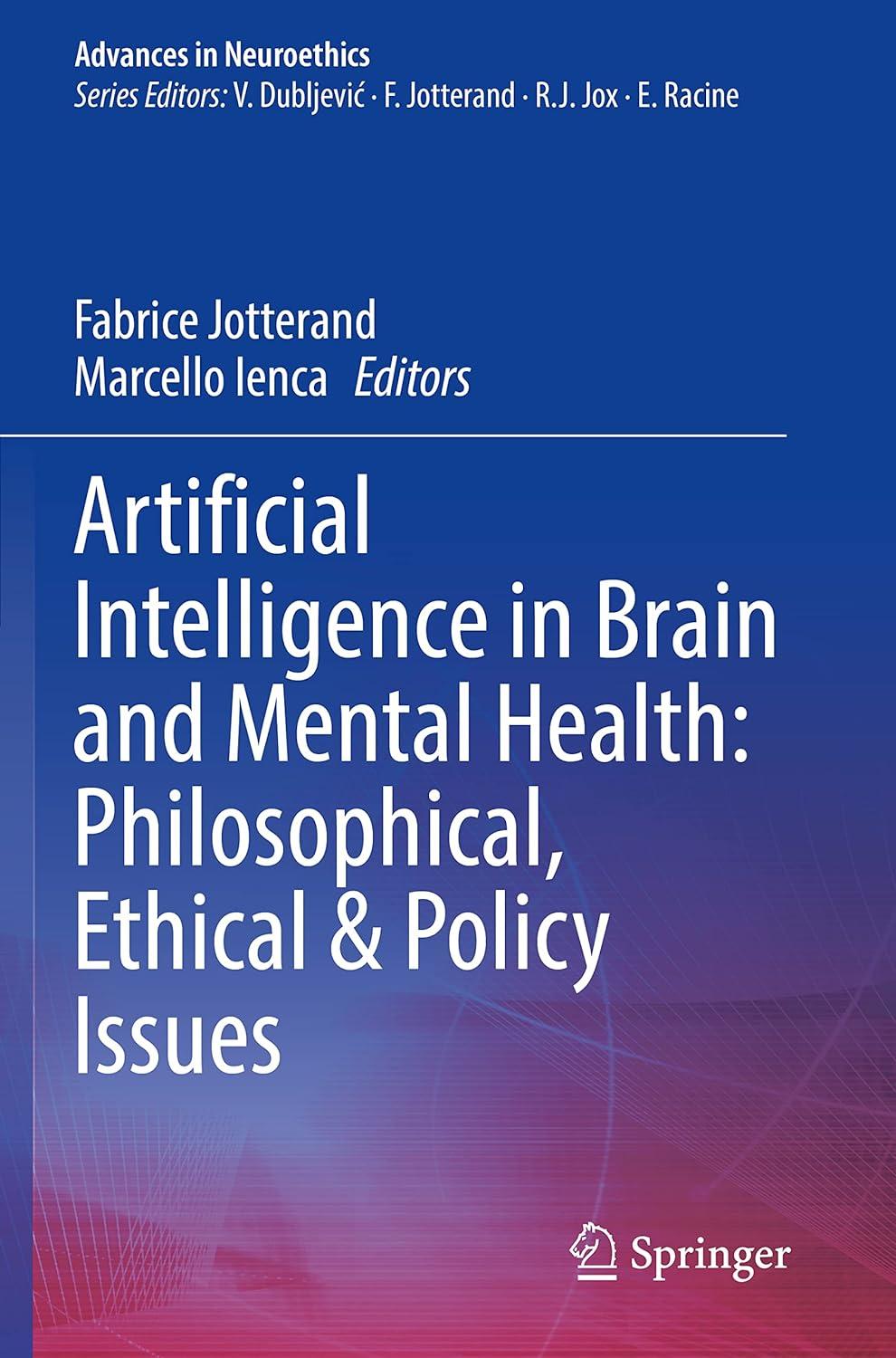artificial intelligence in brain and mental health: philosophical, ethical & policy issues 1st edition
