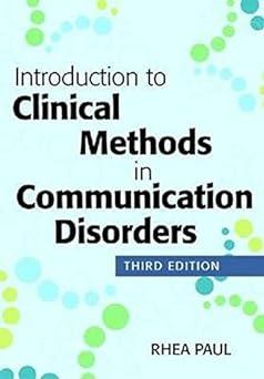 introduction to clinical methods in communication disorders 3rd edition rhea paul 1598572865, 978-1598572865
