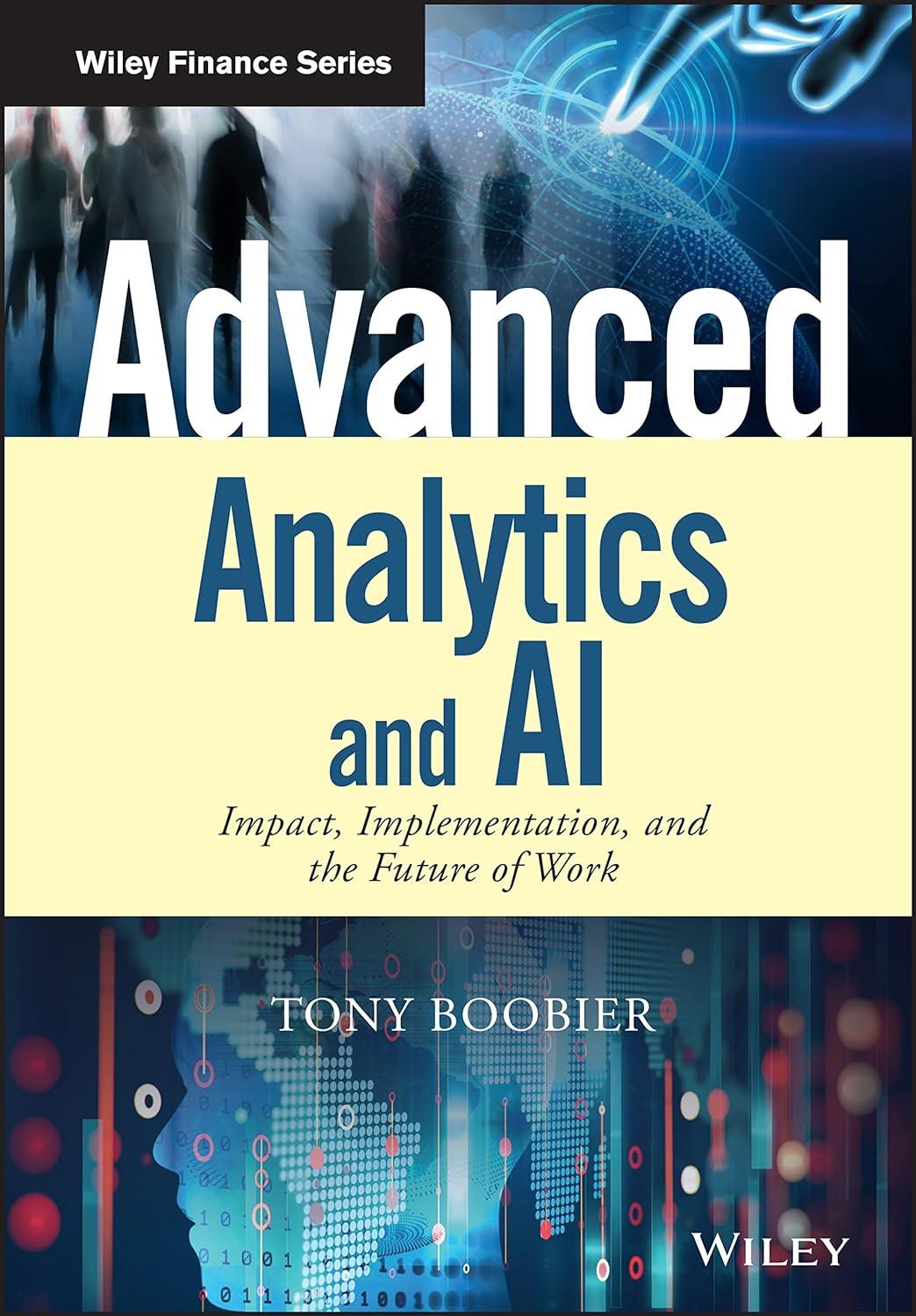 Advanced Analytics And AI  Impact  Implementation  And The Future Of Work