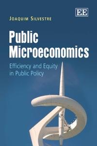 public microeconomics efficiency and equity in public policy 1st edition joaquim silvestre 0857932071,