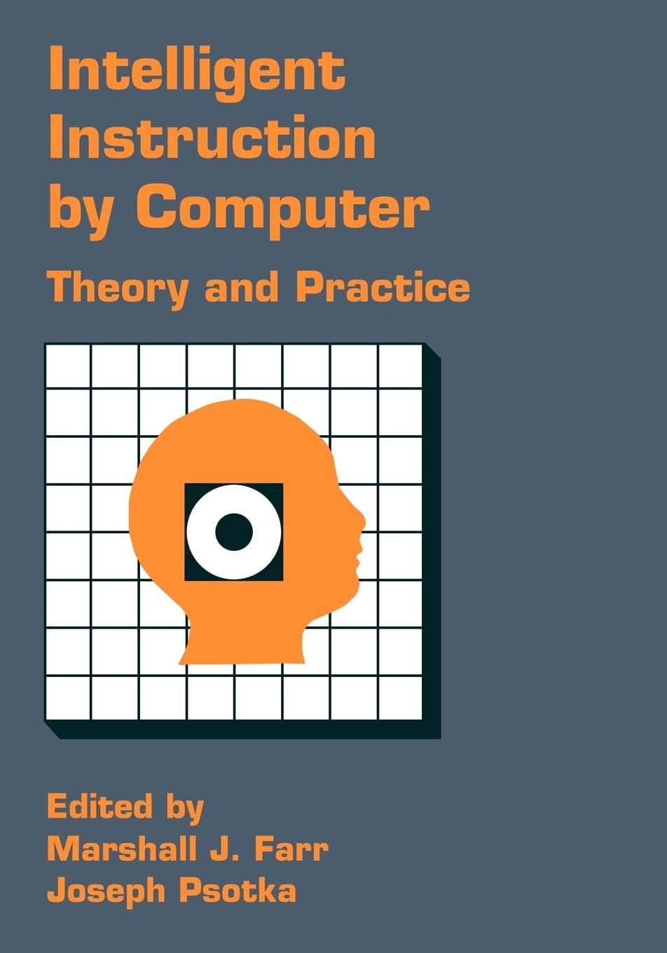 intelligent instruction computer theory and practice 1st edition marshall-farr, joseph psotka 0844816876,