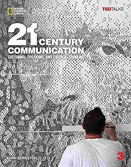 21st century communication 3 listening speaking and critical thinking 1st edition lynn bonesteel 1337275824,
