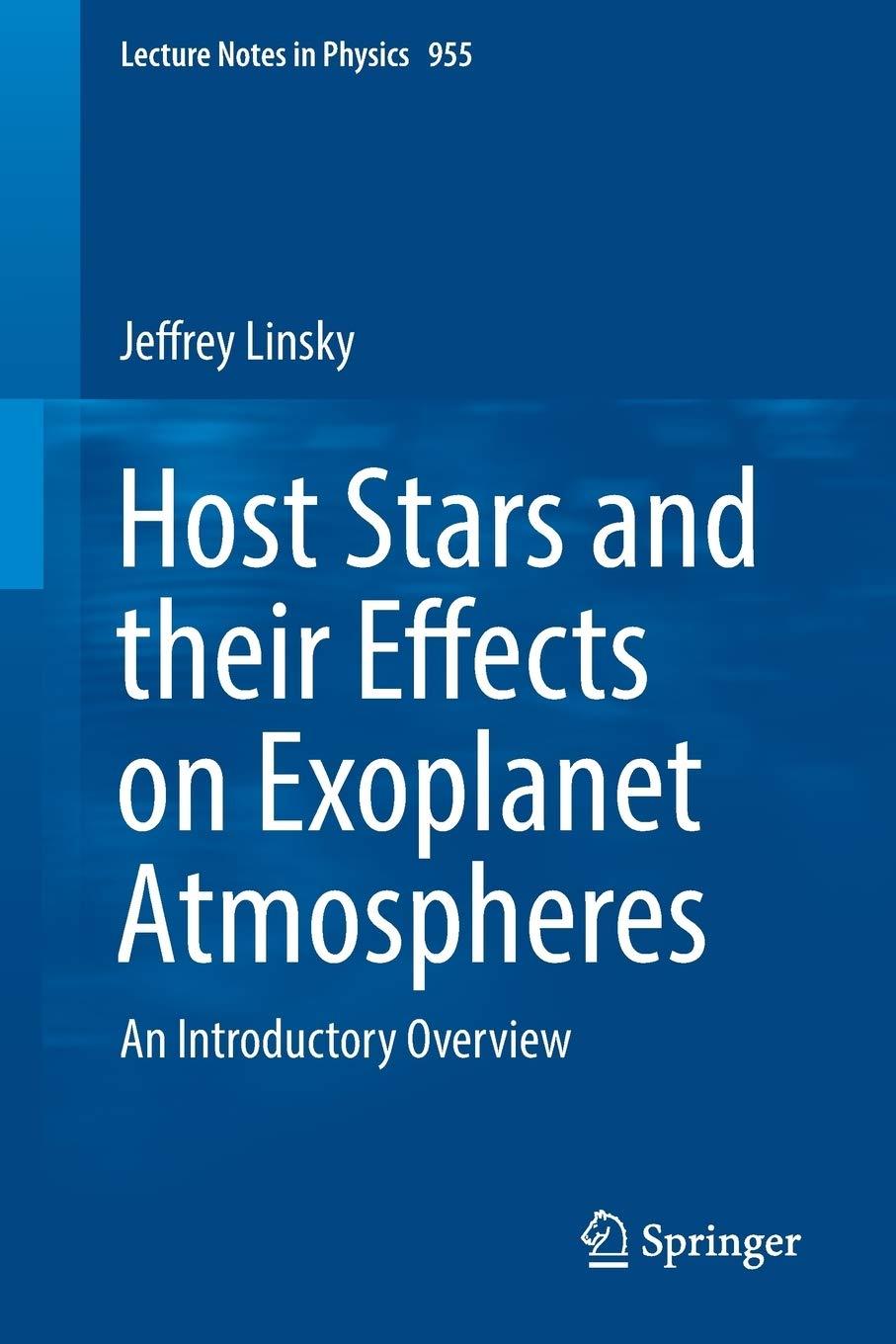 host stars and their effects on exoplanet atmospheres an introductory overview 1st edition jeffrey linsky