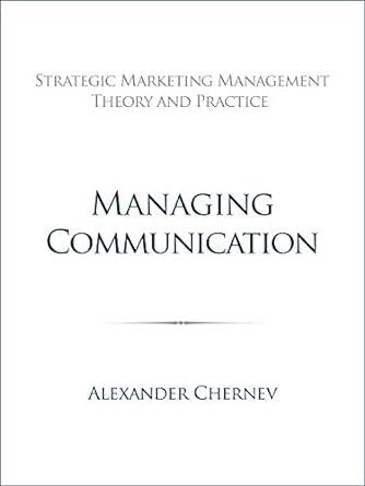 managing communication strategic marketing management theory and practice 1st edition alexander chernev