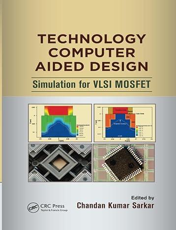 technology computer aided design 1st edition chandan kumar sarkar 1138075752, 978-1138075757