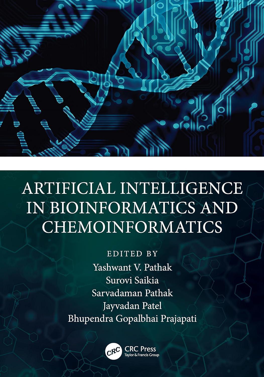 artificial intelligence in bioinformatics and chemoinformatics 1st edition yashwant pathak , surovi saikia ,