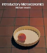 introductory microeconomics 1st edition michael veseth 0127195408, 9780127195407
