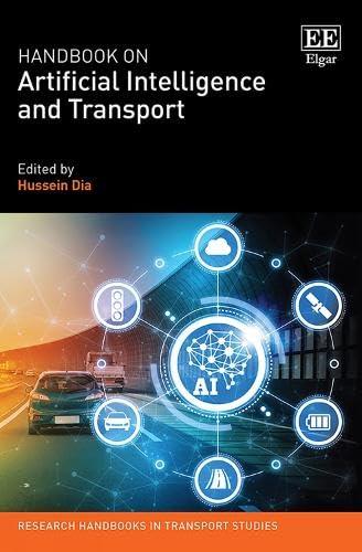 handbook on artificial intelligence and transport 1st edition hussein dia 1803929537, 978-1803929538