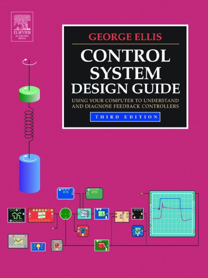 control system design guide using your computer to understand and diagnose feedback controllers 3rd edition