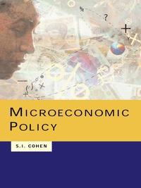 microeconomic policy 1st edition solomon cohen 0415236010, 9780415236010