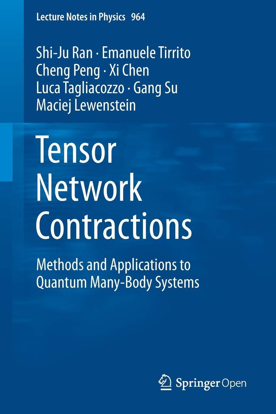 tensor network contractions methods and applications to quantum many body systems 1st edition shi-ju ran,