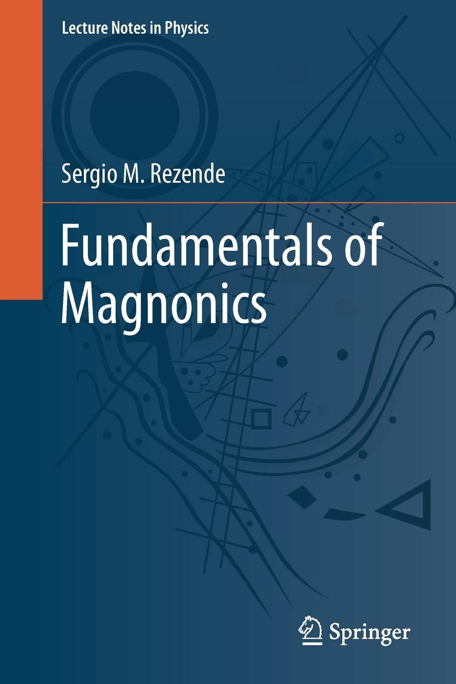 fundamentals of magnonics 1st edition sergio m. rezende 3030413160, 978-3030413163