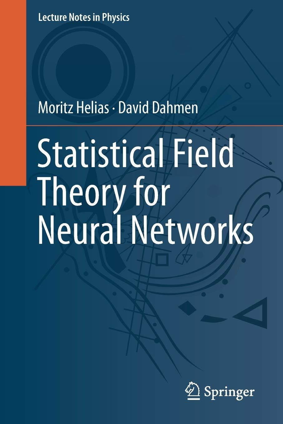 statistical field theory for neural 1st edition moritz helias, david dahmen 978-3030464431
