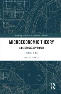 microeconomic theory a heterodox approach 1st edition frederic s. lee 0415247314, 9780415247313