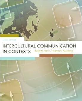 intercultural communication in contexts 5th edition j. martin t.nakayama 0767430131, 978-0767430135