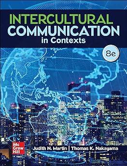 intercultural communication in contexts 8th edition judith martin, thomas nakayama 1264302541, 978-1264302543