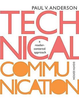 technical communication a reader centered approach 8th edition paul v. anderson 113330981x, 978-1133309819
